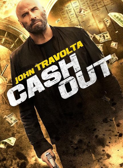 (2024) Cash Out | سرقت آخر